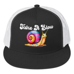 Take It Slow <br> Trucker Cap